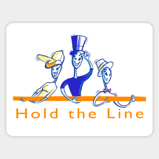 Hold the Line! Sticker